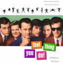 댓 싱 유 두 That Thing You Do! 1996. 이미지