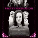 프리티 퍼스웨이전 ( Pretty Persuasion 2005 ) 이미지