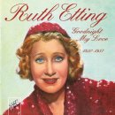 Goodnight My Love - Ruth Etting - 이미지