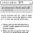 at someone's beck and call(~가 시키는 대로 하는) 이미지