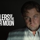 Killers of the Flower Moon | 영화 &#39;플라워 문(Killers of the Flower Moon)&#39; 완벽 해설: 역사, 줄거리, 연출