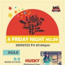 A-Friday Night No.39 (7/22 Fri) 이미지