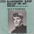 Raindrops keep Fallin' On My Head - B.J. Thomas﻿ 이미지