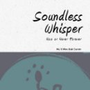 무일 우학 스님 저서 영문판 소개---Soundless Whisper (소리없는 속삭임) 이미지