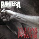 Vulgar Display of Power ~ Pantera 이미지