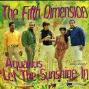 The Fifth Dimension - Aquarius Let The Sunshine In 이미지