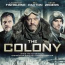 콜로니 (The Colony, 2013) / SF, 스릴러 / 캐나다 / 감독: 제프 렌프로, 출연: 로렌스 피쉬번, 케빈 지거스, 빌 팩스톤, 샬롯 설리반 이미지