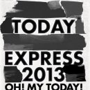 TODAY EXPRESS 2013_티켓오픈공지 이미지