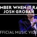 Remember When It Rained - Josh Groban Ft. Judith Hill 2003 이미지