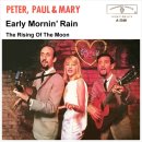 Early Mornin’ Rain - Peter, Paul & Mary / 1965년 이미지