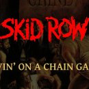 Skid Row/ Livin' On A Chain Gang 이미지