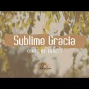 Sublime Gracia (어메이징 그레이스) 이미지