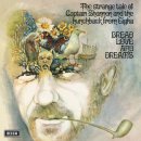 Bread, Love &amp; Dreams / Strange Tale Of Captain Shannon And The Hunchback From Gigha (LP Miniature) 이미지