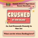 M'KIS-Middle School &amp; High School theatre performance, CRUSHED 이미지