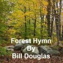 "숲의 연가" Forest Hymn - 빌 더글라스(Bill Douglas) 이미지