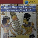 UNIT 7. What Did The Ancient Egyptians Give Us? 이미지