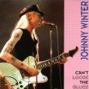 (블루스) 블루스 앨범[Voices of Blues] Johnny Winter - Don't Take Advantage of Me 이미지