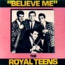 Believe Me - The Royal Teens - 이미지