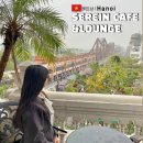 하노이 롱비엔다리 보이는 이색카페 SEREIN CAFE LOUNGE 세레인카페 앤 라운지