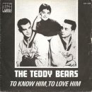 To Know Him, Is to Love Him - The Teddy Bears - 이미지