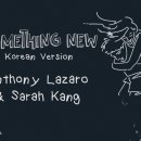 Anthony Lazaro &amp; Sarah Kang - Something New - My first song in Koran 이미지