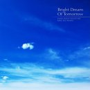 Bright tomorrow's dream 이미지