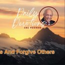 April 7 | Daily Devotion | Ask Forgiveness And Forgive Others | Zac Poonen 이미지