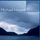 아름다운 슬픔. 서정적이고 아름다운 음악으로 꾸준한 인기를 모으고 있는.. Michael Hoppe 의 앨범 - "Solace" ...전.12곡..개별.&.연속.이어듣기... 이미지