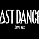 한화생명이글스파크의 LAST DANCE - intro ver. 이미지