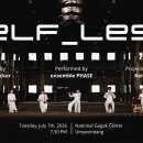 2026 ensemble PHASE ＜SELF_LESS＞-버클리 아트 뮤지엄,샌프란시스코 국제 예술제 공식 초청작-7월 7일 국립국악원 이미지