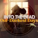 더 데이즈(The days) | 인투 더 데드: 아워 다키스트 데이즈 (Into the dead: our darkest days ) : 데모 버전 플레이 후기