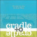 Cradle to Cradle: Remaking the Way We Make Things 이미지