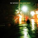 Pat Metheny - One Quiet Night 이미지