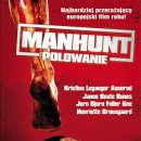 롭디어. 맨헌트. Rovdyr. Manhunt. 2008공포, 스릴러 | 노르웨이 | 78 분 감독 : 패트릭 시베르센 Patrik Syversen 출연 :크리스티나 레간게르 아세루드 (젠타 이미지