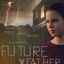 퓨처 웨더 Future Weather, 2012.드라마 | 미국 | 100 분.펄라 하니-자딘, 에이미 매디건, 릴리 테일러, 마린 아일랜드. 이미지