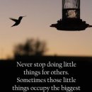 Never stop doing little things for others. 이미지