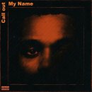 The Weeknd - Call Out My Name 이미지