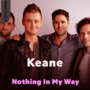 Keane - Nothing In My Way 이미지