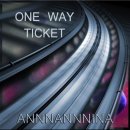 One Way Ticket - Lyrics - Tanja Thomas 이미지
