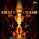 23일 !! 2007 CRAZY FOR CRASH (/^^)/~~~ 이미지