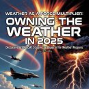 2025년까지 날씨를 전쟁 무기로 바꾸겠다는 미 공군의 1996년 기밀 해제 청사진 이미지