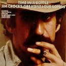 Time In A Bottle / Jim Croce 이미지