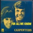 For All We Know(The Carpenters) 이미지