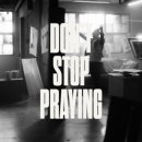 Matthew West - Don&#39;t Stop Praying 이미지