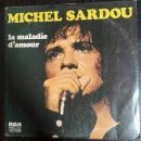 La maladie d’amour / Michel Sardou(미셸 사흐두) 이미지