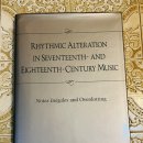 S. E. Hefling의 Rhythmic Alteration in 17th & 18th Century Music 이미지