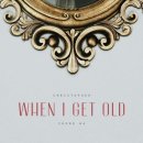when I get old 이미지