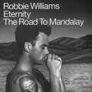 The Road To Mandalay / Robbie Williams 이미지