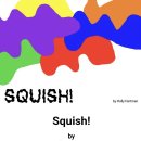 SQUISH! 이미지