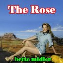 The Rose / Bette Midler 이미지